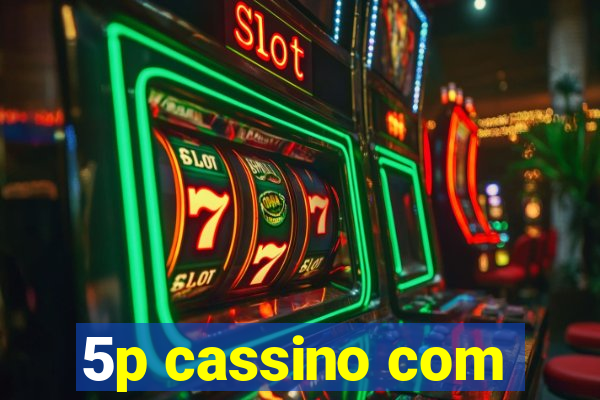 5p cassino com